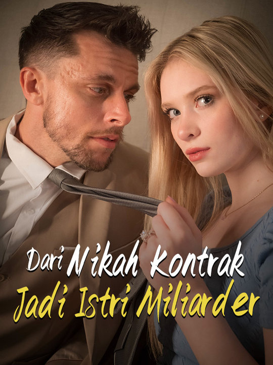 短剧《Dari Nikah Kontrak Jadi Istri Miliarder》