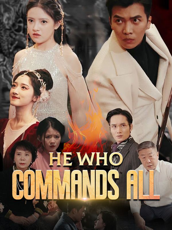 短剧《He Who Commands All》