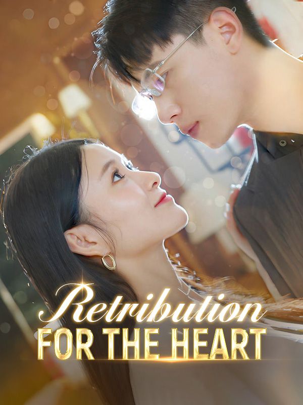 短剧《Retribution for the Heart$Ruth$Watson》