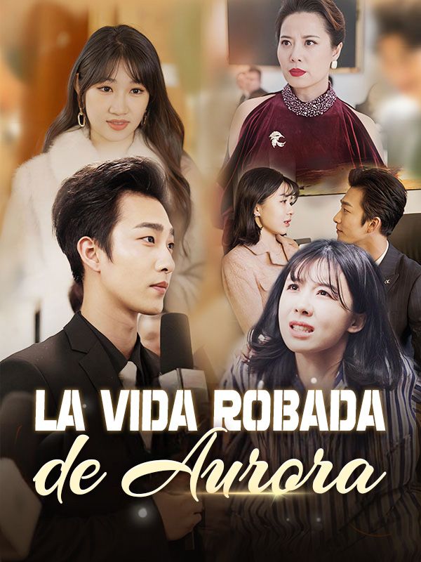 短剧《La Vida Robada de Aurora$Sergio$Fuster$$Aurora$Gómez》