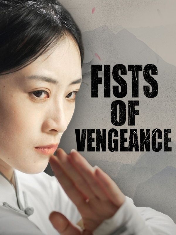 Fists of Vengeance$Hunter$Yeager$$Sage$Morgan短剧