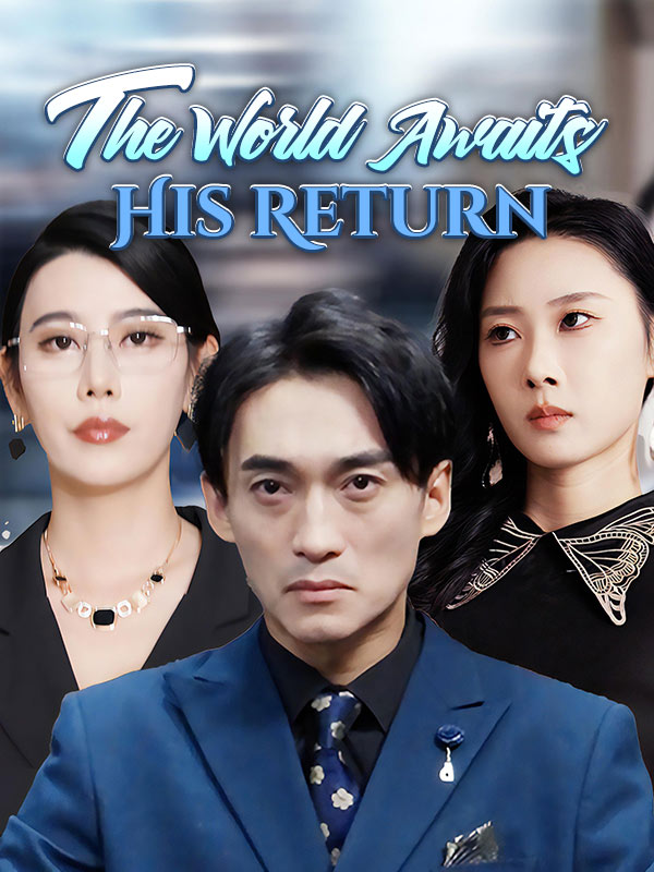 短剧《The World Awaits His Return$Victor$Quinn$$Winter$Quinn》