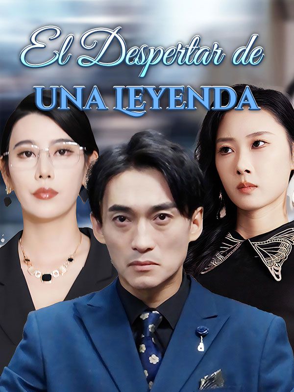 短剧《El Despertar de una Leyenda$Diego$Monteverde$$Valeria$Monteverde》