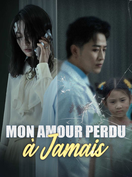 短剧《Mon Amour Perdu à Jamais$Élise$Rousseaux$Raoul$Raymond》