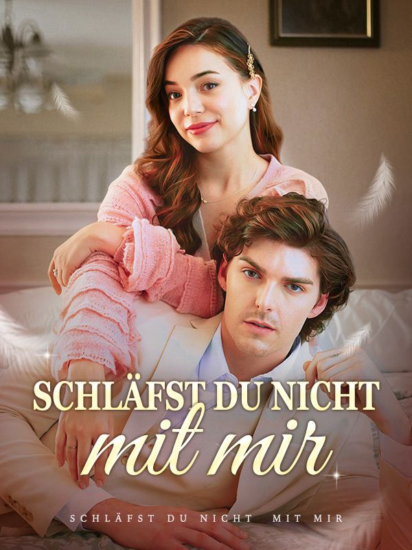 短剧《Schläfst du nicht mit mir$Miles$Kipling$$Clara$Herty》