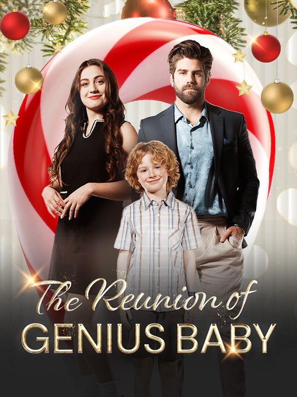 短剧《The Reunion of Genius Baby$Caroline$John》