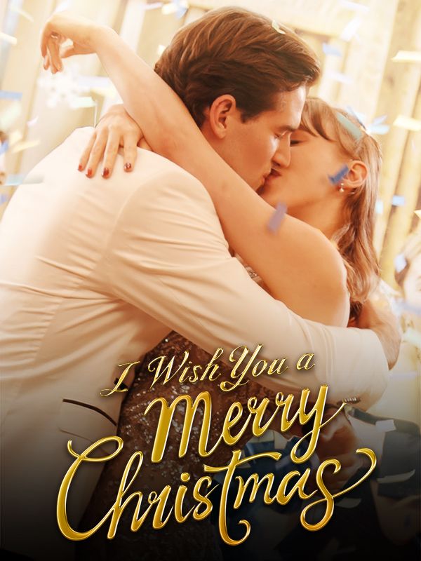 短剧《I Wish You a Merry Christmas$Riley Diaz$Caroline Baker》