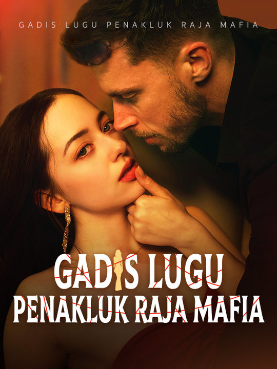 Gadis Lugu Penakluk Raja Mafia(Sulih Suara)$Bella$Karmanto$Damian$Volta  第1张