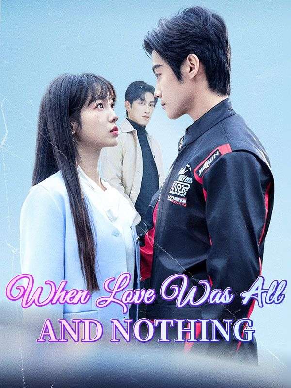 短剧《When Love Was All and Nothing$Dan$Irvin$$Flora$Kent》