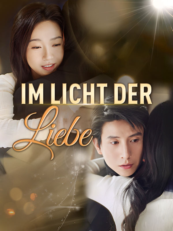 短剧《Im Licht der Liebe$Elisabeth$Falk$$Alexander$Stiller》