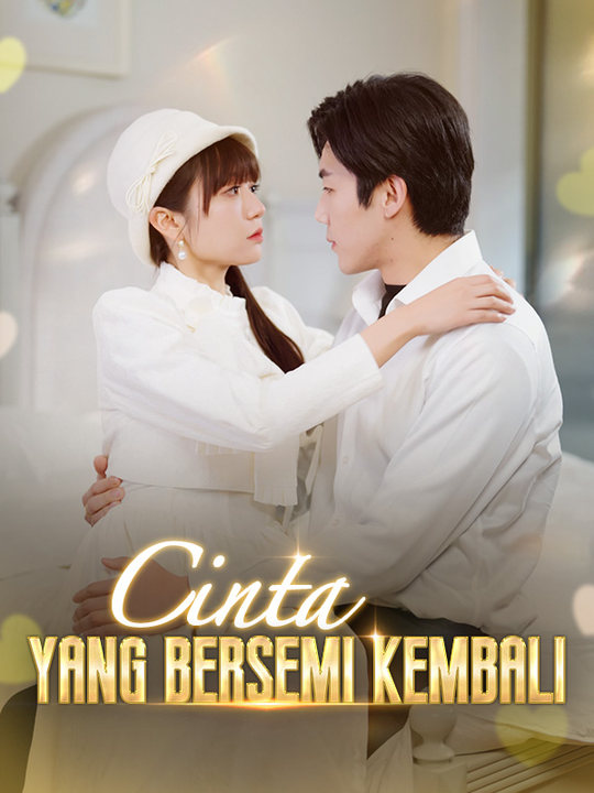 短剧《Cinta yang Bersemi Kembali$Tania$Linza$$Jack$Boman》