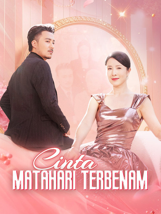 短剧《Cinta Matahari Terbenam$Seno$Soraya$$Windy$Mistia》