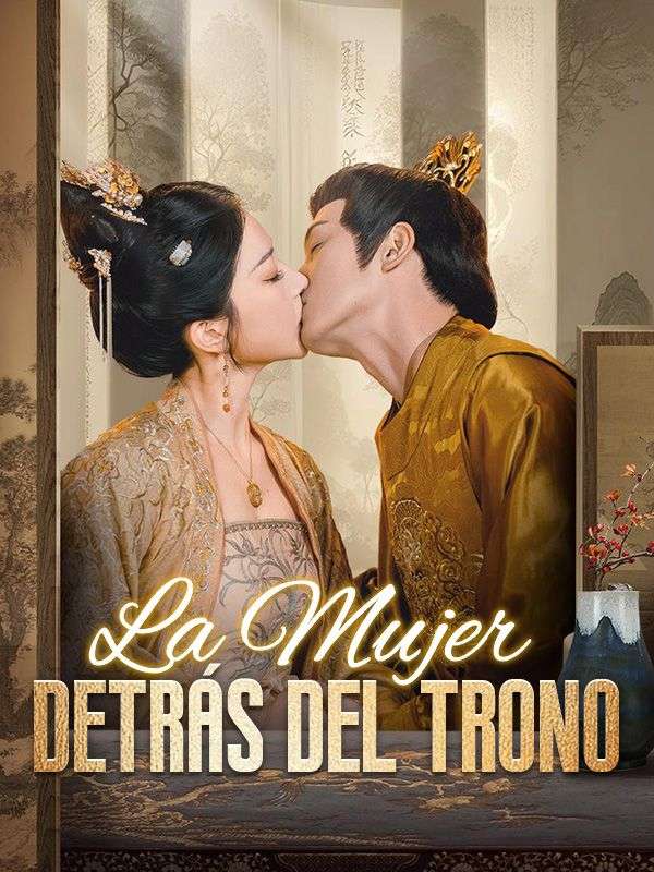 短剧《La Mujer Detrás del Trono$Lucía$Montenegro$y$Sebastián$Ávila》