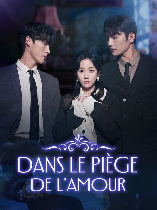 短剧《Dans le Piège de l'Amour$Ophélie$Roche$Lucien$Colbert》