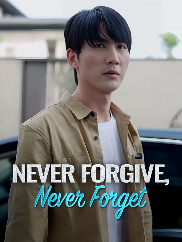 短剧《Never Forgive, Never Forget$Brad$Judd》