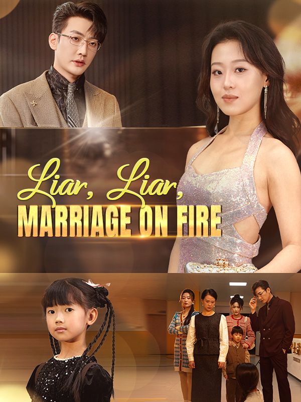 短剧《Liar, Liar, Marriage on Fire$Anna$Ford$$Ian$Moore》