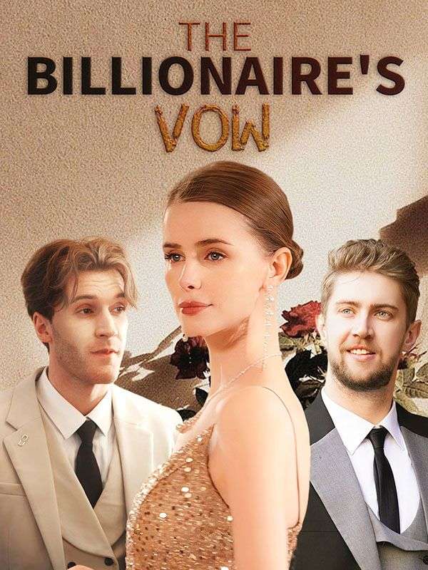 短剧《The Billionaire’s Vow$Gertrude$Lawson$Sammy$Davis》