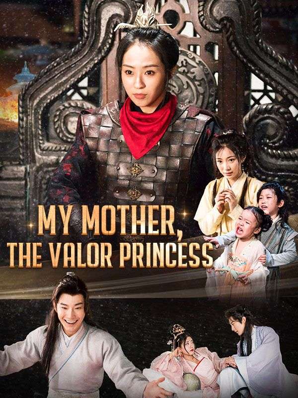 My Mother, The Valor Princess (DUBBED)$Caleb$Scott$$Reign$Lynch  第1张