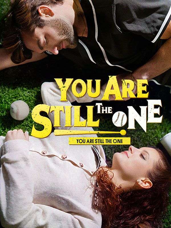 短剧《You Are Still The One$ZacharyCarter$EmmaHyde》