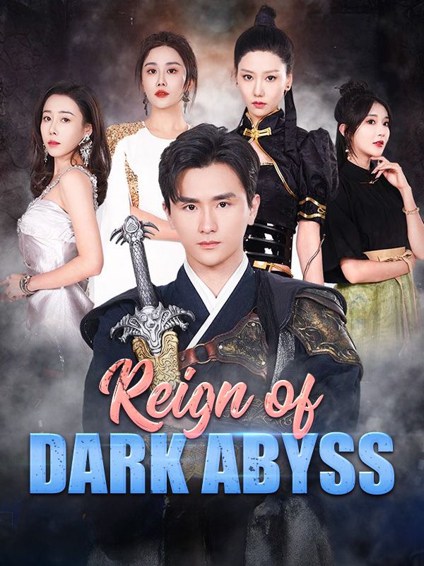 短剧《Reign of Dark Abyss$Tim$Yale》