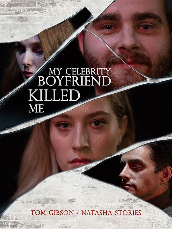 短剧《My Celebrity Boyfriend Killed Me$$Alex$$Claire$Evens》