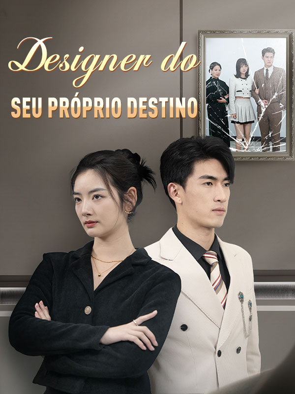 短剧《Designer do Seu Próprio Destino$Cesária$Abreu$$Frederico$Barreto》