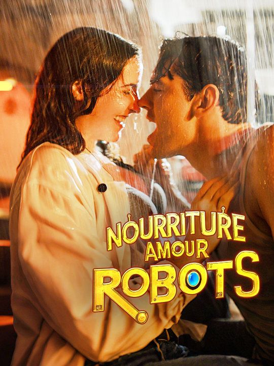 Nourriture, Amour et Robots$Lydie$Lefèvre$Elouan$Guillot  第1张