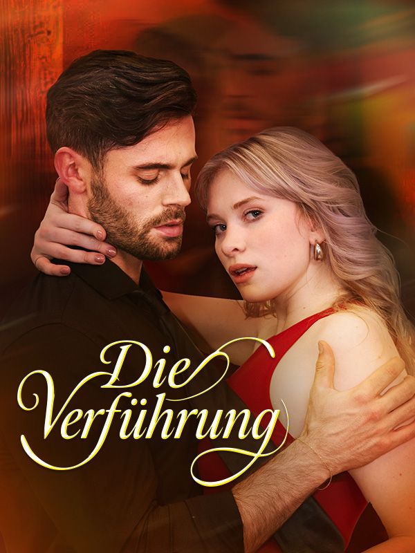 Die Verführung$Ethan$$Emma短剧