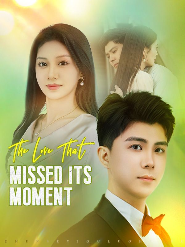 短剧《The Love That Missed Its Moment$Whitney$Roper$$Ray$Harding》