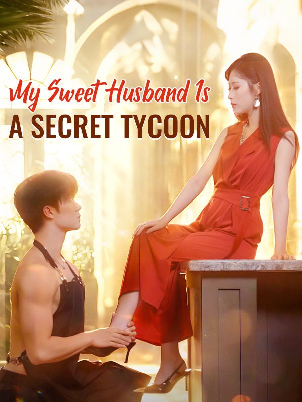 My Sweet Husband Is a Secret Tycoon$Nina$Beaumont$$Elijah$Griffin  第1张