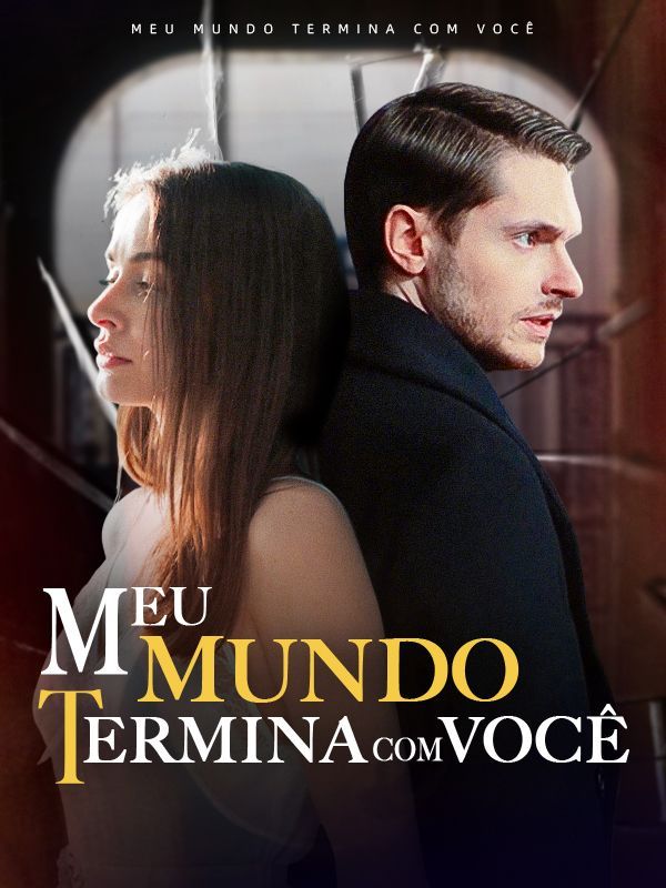 短剧《Meu Mundo Termina com Você (Dublado)$Lucas$Santana$Sabrina$Alves》