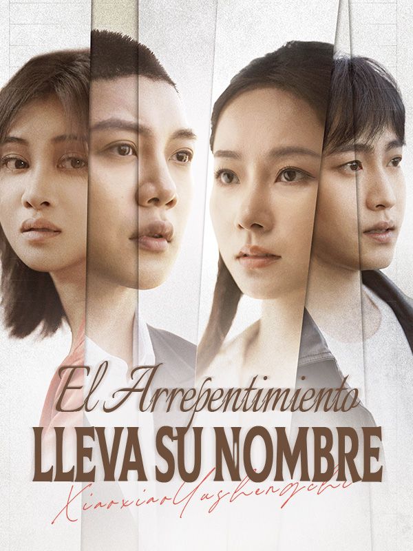 短剧《El Arrepentimiento Lleva Su Nombre$Rosa$Bueno$$Nataniel$Soto》