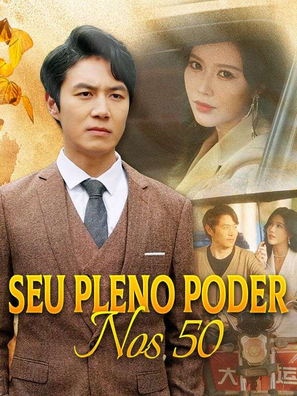 短剧《Seu Pleno Poder Nos 50 (Dublado)$Diogo$Machado》