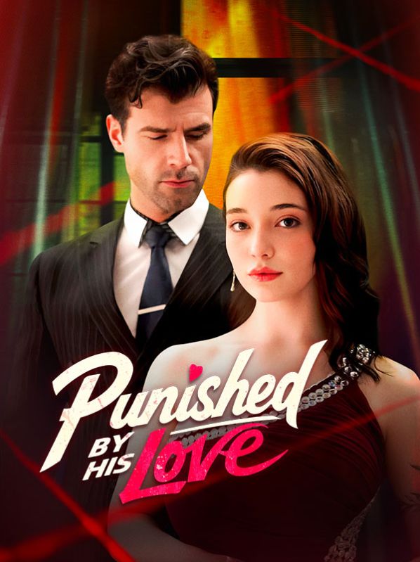 短剧《Punished by His Love$Christian$Salim$$Alice$Reed》